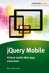 jQuery Mobile - Einfach mobile Web-Apps entwickeln