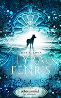 Jess A. Loup: Tyra & Fenris ★★★