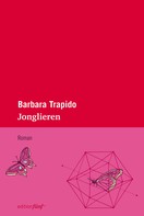 Barbara Trapido: Jonglieren 