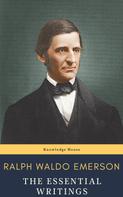 Ralph Waldo Emerson: Ralph Waldo Emerson : The Essential Writings 
