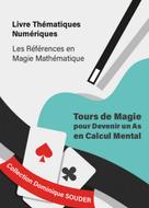 Dominique Souder: - Tours de magie pour devenir un as en calcul mental 