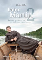 Florian Kobler: Pater Martin 2 
