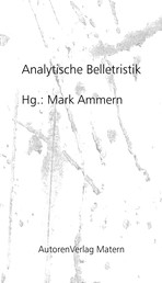 Analytische Belletristik - Essays und Gespräche