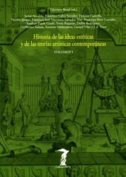 Historia de las ideas estéticas y de las teorías artísticas contemporáneas. Vol. 1