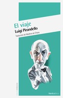 Luigi Pirandello: El viaje 