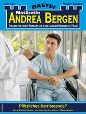 Notärztin Andrea Bergen 1502 - Plötzliches Karriereende?