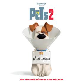 Pets 2 - Das Original-Hörspiel zum Kinofilm