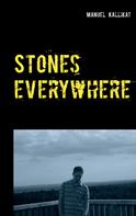 Manuel Kallikat: Stones everywhere 