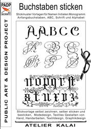 PADP-Script 001: Buchstaben sticken - Stickmuster Vorlagen für Namen, Initialen, Monogramm, Anfangsbuchstaben, ABC, Schrift und Alphabet