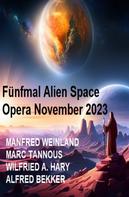 Alfred Bekker: Fünfmal Alien Space Opera November 2023 