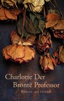Charlotte Brontë: Der Professor (eBook) ★★★★