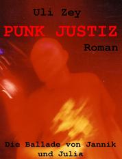 Punk Justiz - Die Ballade von Jannik und Julia