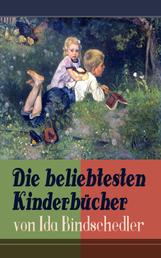 Die beliebtesten Kinderbücher von Ida Bindschedler - Die Leuenhofer + Die Turnachkinder im Sommer + Die Turnachkinder im Winter