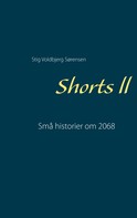 Stig Voldbjerg Sørensen: Shorts ll 