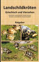 Wolfgang Pade: Landschildkröten Griechisch und Vierzehen 