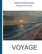 Bernard Brunstein: Voyage 
