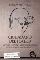 Juan Pablo Heras: Ciudadano del teatro 