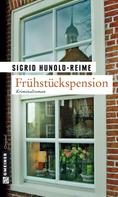 Sigrid Hunold-Reime: Frühstückspension ★★★