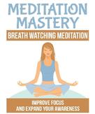 Jato Baur: Breath Watching Meditation 