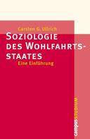 Carsten G. Ullrich: Soziologie des Wohlfahrtsstaates 
