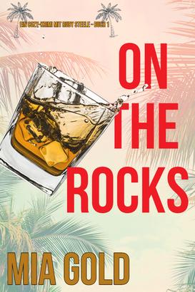 On the Rocks (Ein Cozy-Krimi mit Ruby Steele – Buch 1)