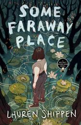 Some Faraway Place - A Bright Sessions Novel