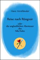 Hans Nordländer: Reise nach Rûngnár 
