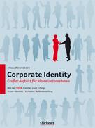 Annja Weinberger: Corporate Identity - Großer Auftritt für kleine Unternehmen 