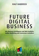 Ralf Haberich: Future Digital Business ★★★★