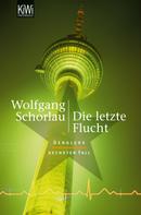 Wolfgang Schorlau: Die letzte Flucht ★★★★★