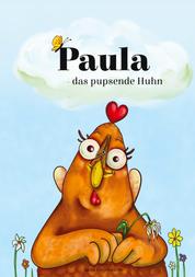 Paula - das pupsende Huhn