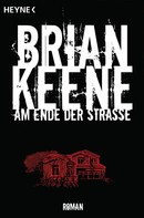 Brian Keene: Am Ende der Straße ★★★★