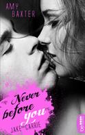 Amy Baxter: Never before you - Jake & Carrie ★★★★