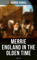 George Daniel: Merrie England in the Olden Time (Vol. 1&2) 