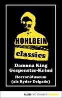 Wolfgang Hohlbein: Hohlbein Classics - Horror-Museum ★★★★★