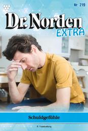 Schuldgefühle - Dr. Norden Extra 219 – Arztroman