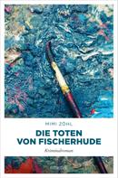 Mimi Zöhl: Die Toten von Fischerhude ★★★★