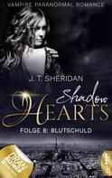 J.T. Sheridan: Shadow Hearts – Folge 8: Blutschuld ★★★★★