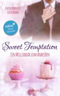Karin Koenicke: Sweet Temptation - Ein Milliardär zum Anbeißen ★★★★