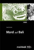 Gerd Fischer: Mord auf Bali: Urlaubs-Krimi ★★★
