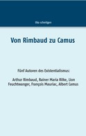 Ilka Scheidgen: Von Rimbaud zu Camus ★★★★