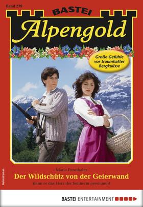 Alpengold 279 - Heimatroman