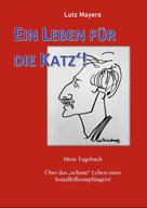 Lutz Mayers: Ein Leben für die Katz 