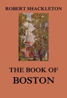 Robert Shackleton: The Book of Boston 