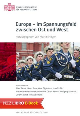 Europa – im Spannungsfeld zwischen Ost und West