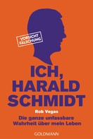 Rob Vegas: Ich, Harald Schmidt ★★★★