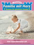Sabine Stephan: Familie mit Herz 101 - Familienroman 