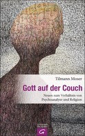 Tilmann Moser: Gott auf der Couch ★★★★