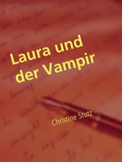 Christine Stutz: Laura und der Vampir ★★★★