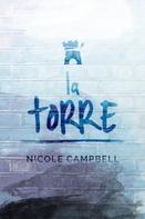 Nicole Campbell: La Torre 